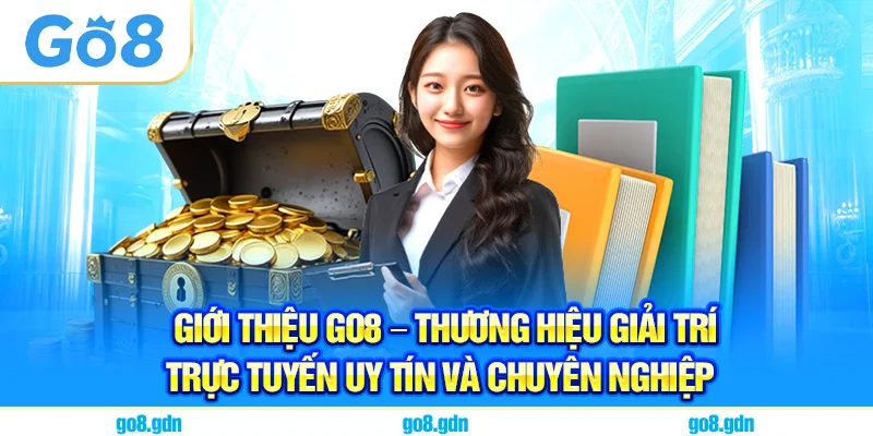 Giới Thiệu Go8 đội ngũ nhân sự chuyên nghiệp