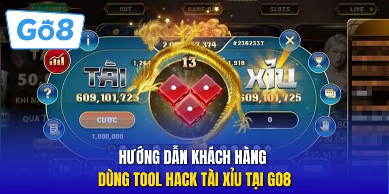 Hướng dẫn khách hàng dùng tool hack tài xỉu tại GO8