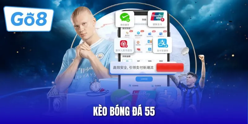 Kèo bóng đá 55